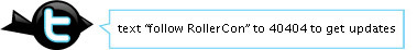 text FOLLOW ROLLERCON to 40404